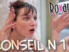 Roxane la vie sexuelle de ma pote - Conseil n°1 : ne pas trop parler de sexe