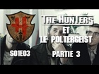 The Hunters - Les Hunters et le poltergeist partie 3