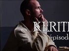Kerith - Episode 7