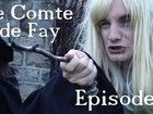 Le Comte de Fay - Episode 4