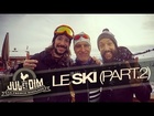 Jul et Dim - Le ski par - part 2