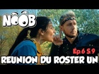 Noob - reunion du roster un