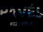 Pavés - virus
