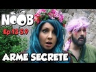 Noob - arme secrete
